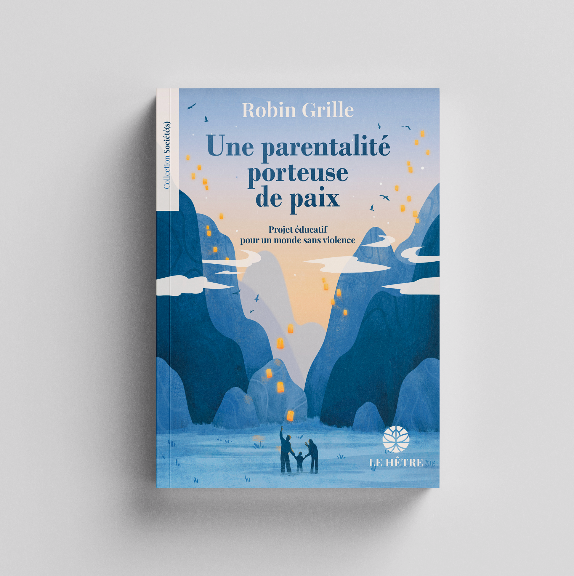 Une parentalité porteuse de paix (Robin grille) – Projet éducatif pour un monde sans violence
